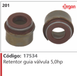 201 Código 17534 Retentor guia válvula 5,0hp ARGON