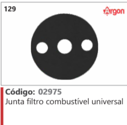 129 Código 02975 Junta filtro combustível universal ARGON