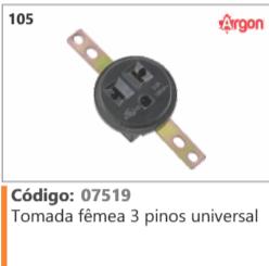 105 Código 07519 Tomada fêmea 3 pinos universal .ARGON