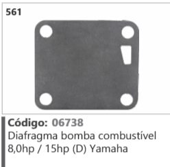 561 Código 06738 Diafragma bomba combustivel 8,0hp / 15hp (D) Yamaha