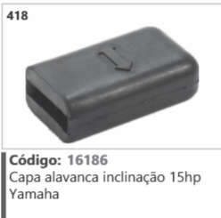 418 Código 16186 Capa alavanca inclinação 15hp Yamaha