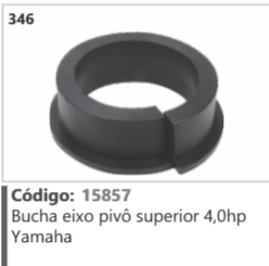 346 Código 15857 Bucha eixo pivô superior 4,0hp Yamaha