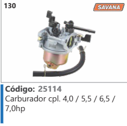 130 Código 25114 Carburador completo 4,0 / 5,5/6,5/ 7,0hp SAVANA
