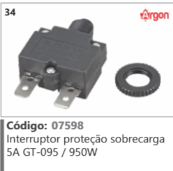 34 Código 07598 Interruptor proteção sobrecarga 5A GT-095 / 950W ARGON