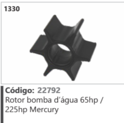 1330 Código 22792 Rotor bomba d'água 65hp / 225hp Mercury