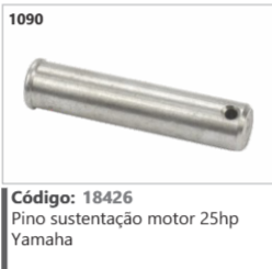1090 Código 18426 Pino sustentação motor 25hp Yamaha