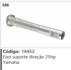 586 Código 18452 Eixo suporte direção 25hp Yamaha